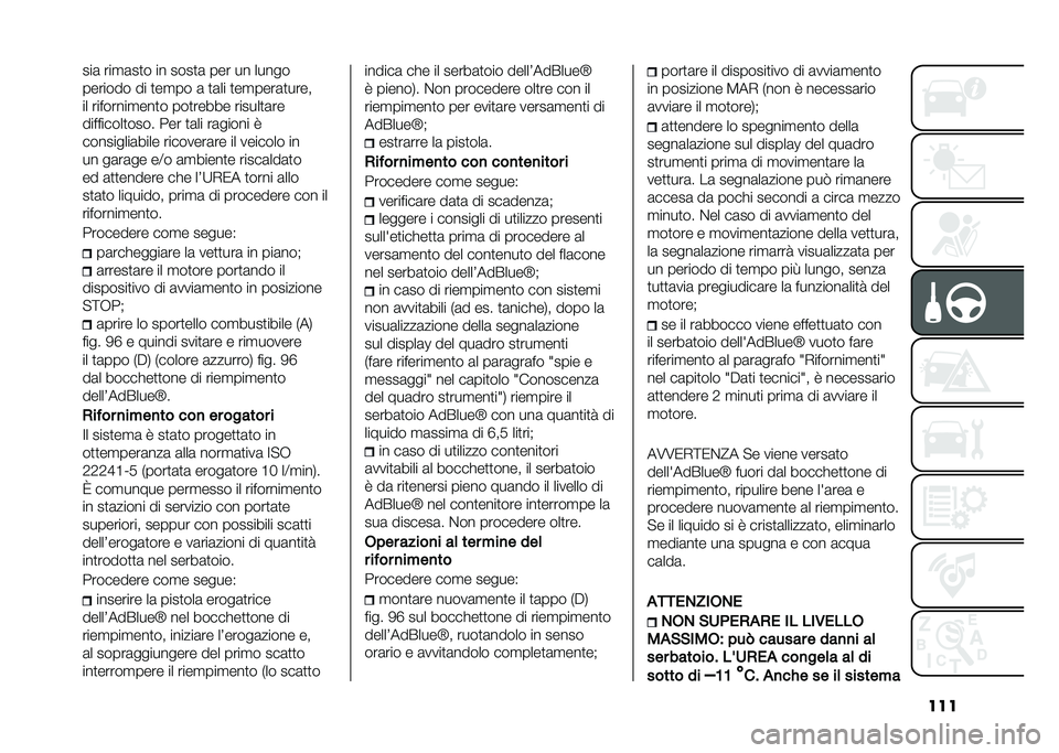 FIAT 500L 2021  Libretto Uso Manutenzione (in Italian) ������	 ���
�	��
� �� ����
�	 ��� �� �����
������� �� �
��
�� �	 �
�	�� �
��
����	�
����
�� ��������
���
� ���
����� ������
�	��