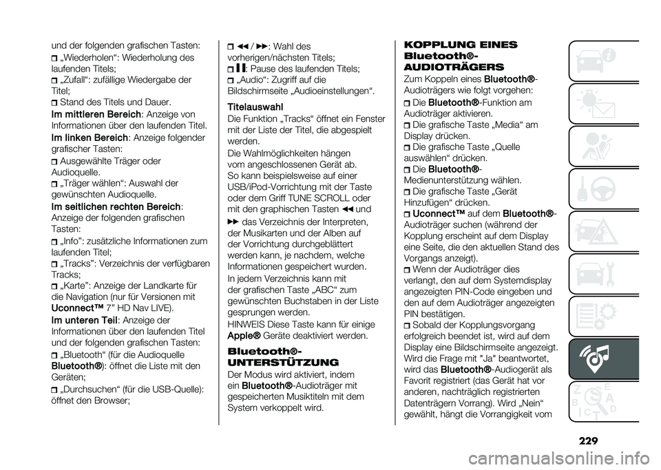 FIAT 500L 2020  Betriebsanleitung (in German) ������ ��	� �����	���	� ������
���	� ���
��	��4
�>���	��	�����	��Q�4 ���	��	������� ��	�
�����	���	� ����	��
�+ �>�8������Q�4 �#���"��