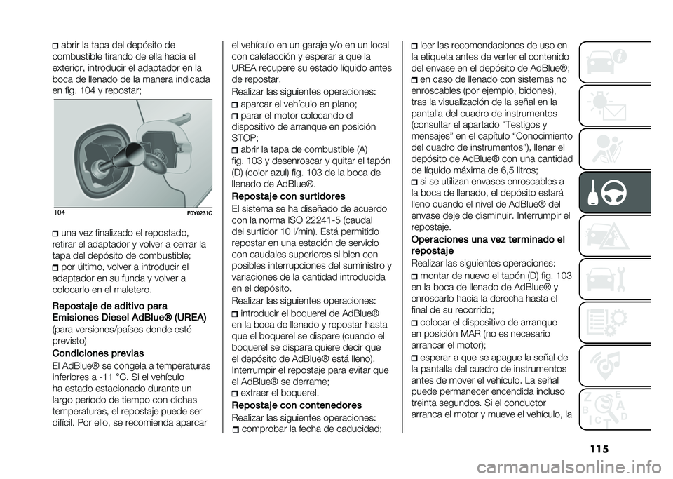 FIAT 500L 2020  Manual de Empleo y Cuidado (in Spanish) ����	�&��� ��	 ��	��	 ��� ���� ���� ��
���
�&�����&�� ����	��� �� ����	 ��	���	 ��
���������! ���������� �� �	��	���	��� �� ��