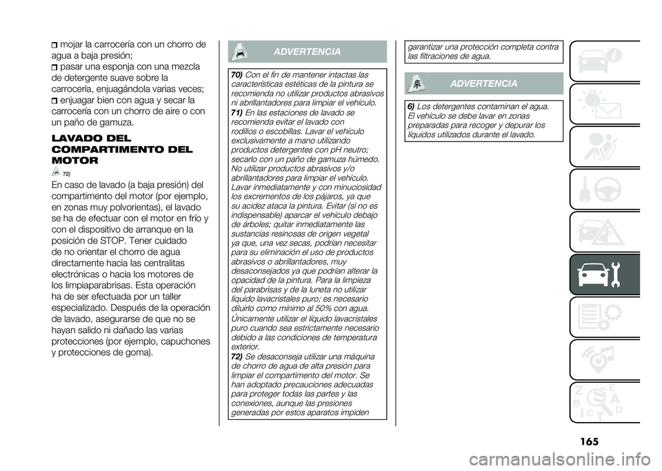 FIAT 500L 2020  Manual de Empleo y Cuidado (in Spanish) ��	��
��"�	� ��	 ��	��������	 ��� �� ������ ��
�	���	 �	 �&�	�"�	 ������ ��? ��	��	� ���	 ������"�	 ��� ���	 �
��#���	
�� ���������� ��