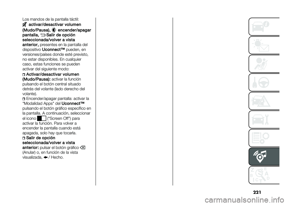 FIAT 500L 2020  Manual de Empleo y Cuidado (in Spanish) ������ �
�	���� �� ��	 ��	���	���	 �������-
��
����� �<�����
����� ��	�����
�5����	�<������6�! ��
�
��
��� �<����$��
���
������! �