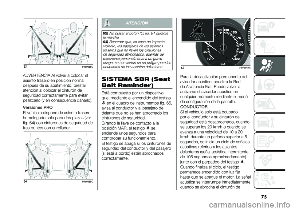 FIAT 500L 2020  Manual de Empleo y Cuidado (in Spanish) �
���
���9��D�D�D�
�9��:��%�(��1�*�@�9 �9� ������ �	 ������	� ��
�	������ ���	���� �� ������� � ����
�	�
������$� �� �� �	�&�	���
����