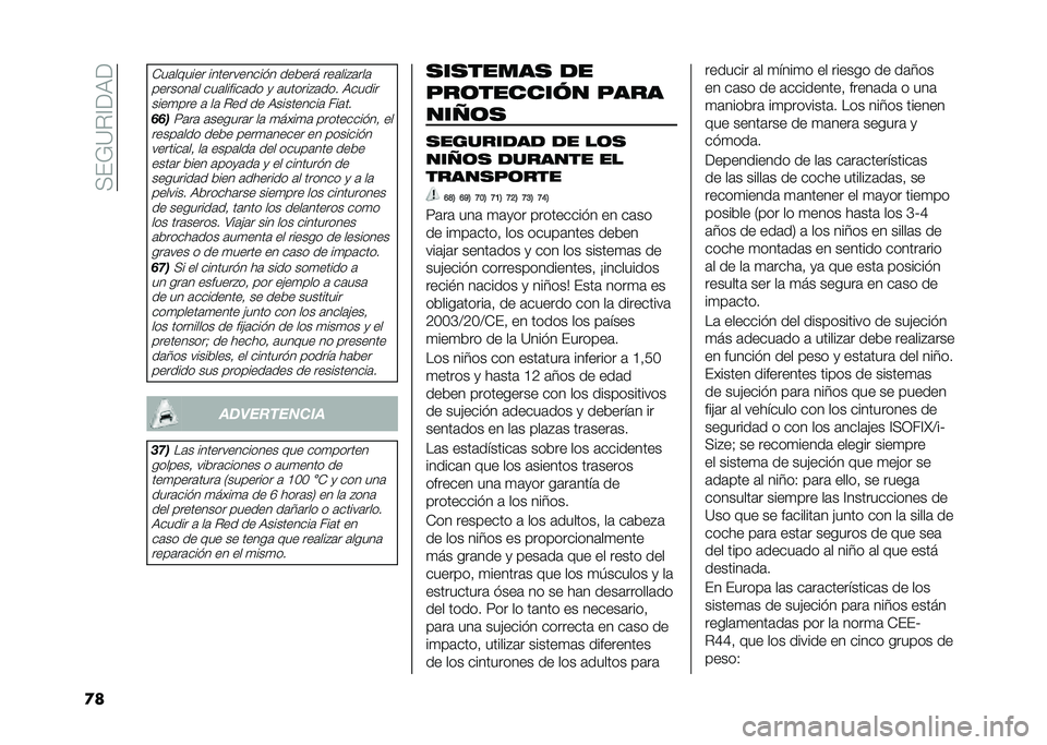 FIAT 500L 2020  Manual de Empleo y Cuidado (in Spanish) ��<��;�=�%�@��9�
�
�
�*��	������ ����������� � ���&��� ���	���#�	���	
�������	� ���	������	�� �
 �	������#�	��� �9���������
��� �	 
