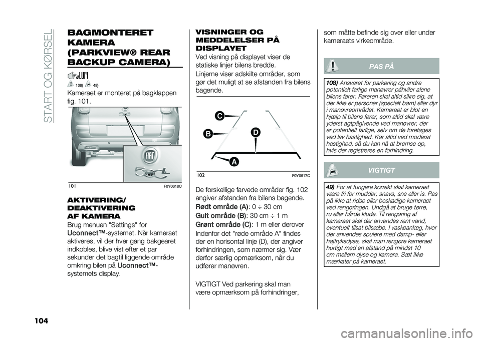 FIAT 500L 2020  Brugs- og vedligeholdelsesvejledning (in Danish) ��"�8�4�7�8��/�(��>�A�7�"�%�
��� �������	����	
������
�������
��/�> ����
������ �������
�B��F�8 �E�C�8
�>������� �� ��	������ �#� ���
