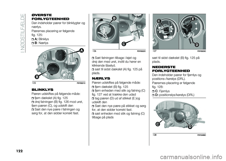 FIAT 500L 2020  Brugs- og vedligeholdelsesvejledning (in Danish) ��$��,�A��"�8�$���=���%
��� ������	�
�������	������
��� ����� �	���� �#�!��� ��	� ��������
��� �	�

��!����
�
�3�!������
 �#���&���