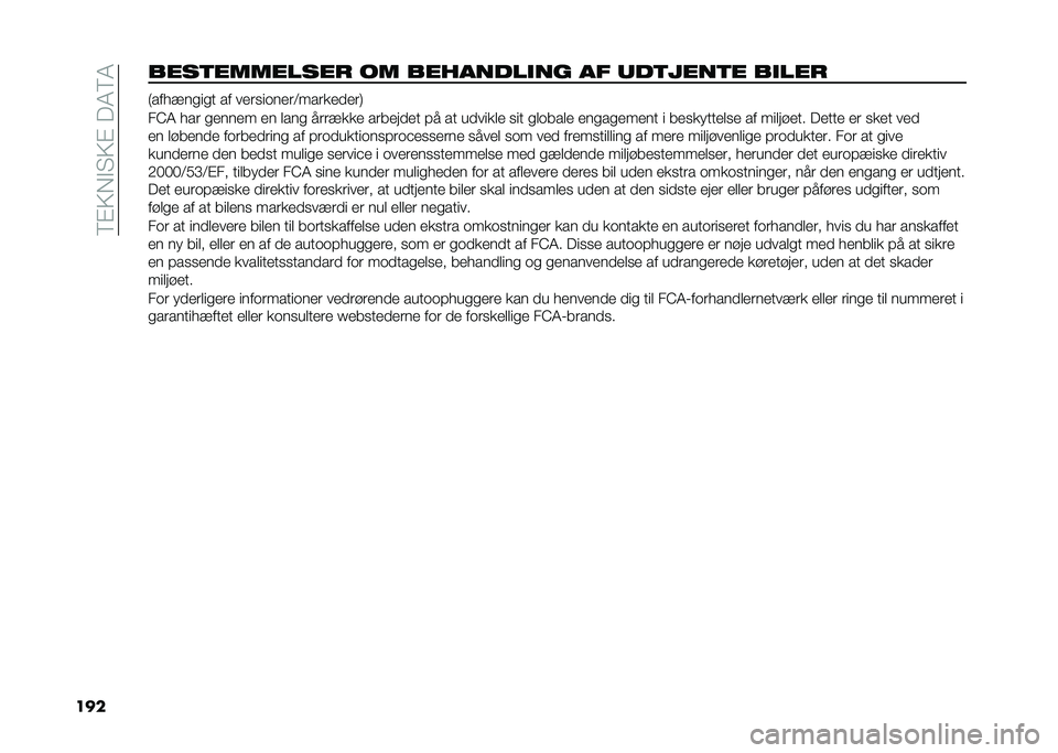 FIAT 500L 2020  Brugs- og vedligeholdelsesvejledning (in Danish) ��8�%�>�,�$�"�>�%���4�8�4
�������	�������� �� ��������
�� �� ���	����	� ��
��� �:��� �!��
��
� �� ����
��	����<���������;
��@�4 � �� �
