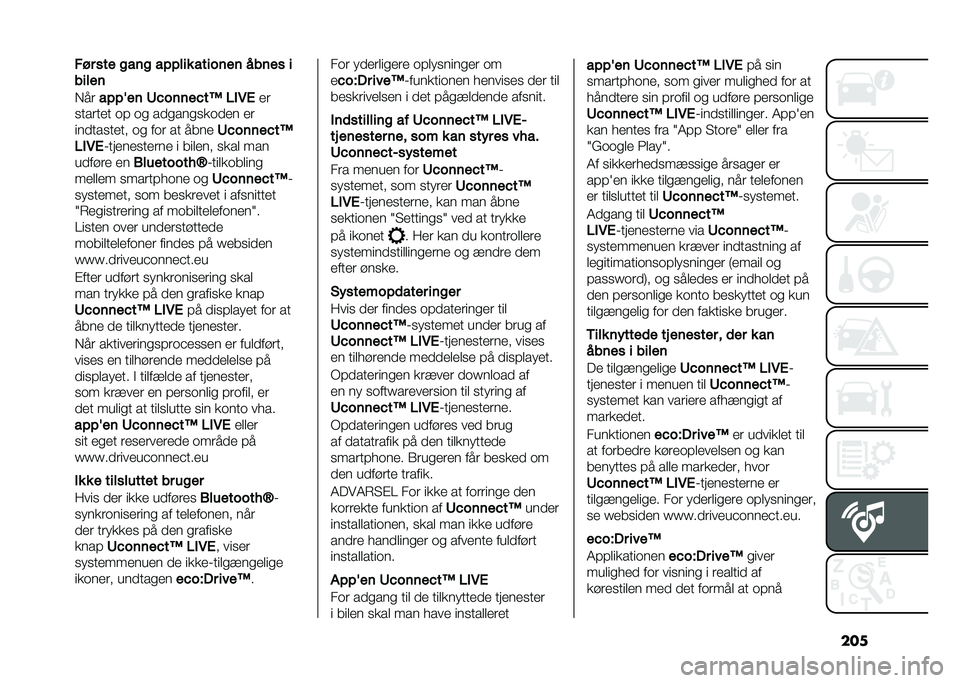 FIAT 500L 2020  Brugs- og vedligeholdelsesvejledning (in Danish) ������ ��� �
���
 �� � ��� ������� ����� �
�����
�,��
�� � �S�� �@�!�����!��A ���6� ��
�
������ �	�# �	�
 ���
���
�
��	��� ��
�����