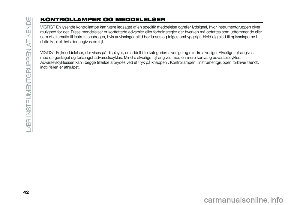 FIAT 500L 2020  Brugs- og vedligeholdelsesvejledning (in Danish) ���=�7��$�,�"�8�7�9�6�%�,�8�(�7�9�3�3�%�,��4�8��>�%�,��%
������	��������� �� ����������� ��$�(�8�$�(�8 �%� ���
���� ��	����	�����#� ��� ��!�� �