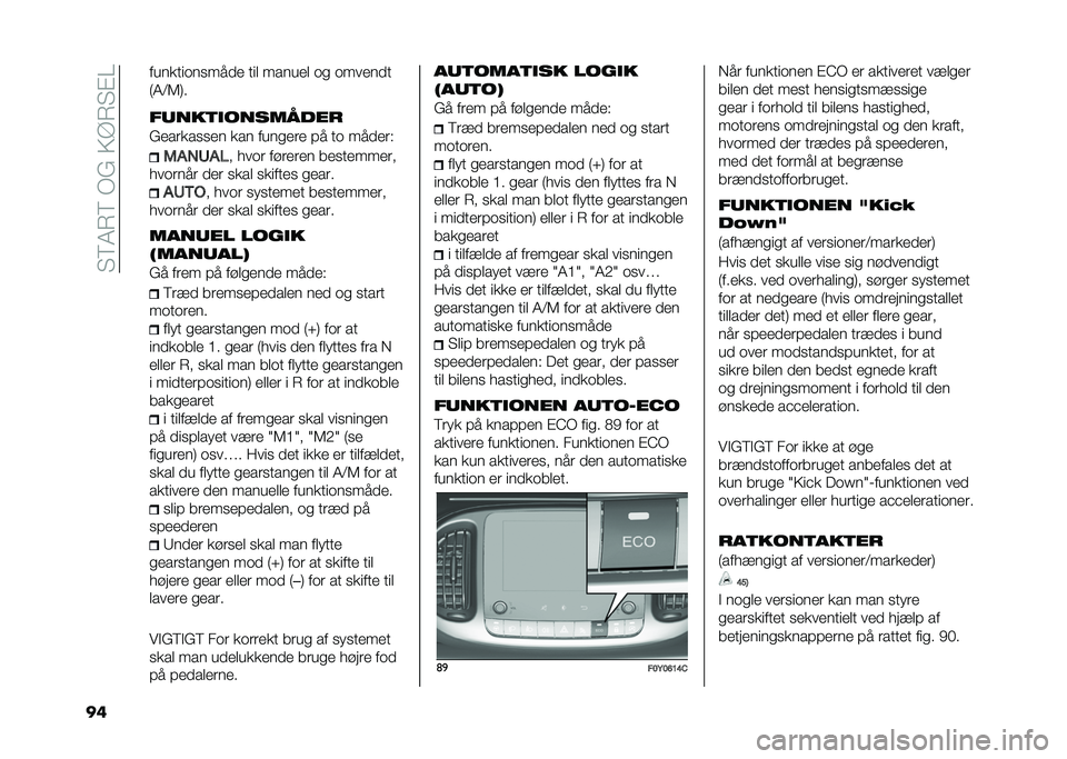 FIAT 500L 2020  Brugs- og vedligeholdelsesvejledning (in Danish) ��"�8�4�7�8��/�(��>�A�7�"�%�
�� �������	��
���� ��� ������ �	�
 �	������
�:�4�<�6�;�
�����	�
��������
�(������
�
�� ��� ����
��� �#� ��	 