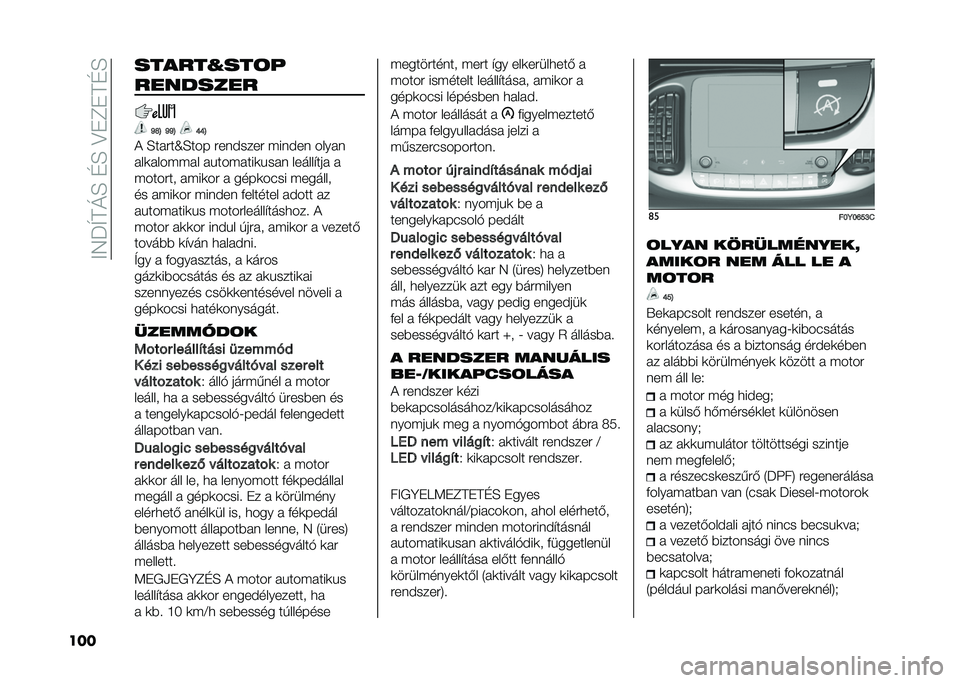 FIAT 500L 2021  Kezelési és karbantartási útmutató (in Hungarian) ���7�J�U��M�E��D�E��?�"�C�"��D�E
��� ������%���	� 
��������
�O�R�B �O�O�B �Q�Q�B
� �E�� ���[�E��� ����)���� �$���)�� ���� �
� ��	� ���$�$� � � �%���