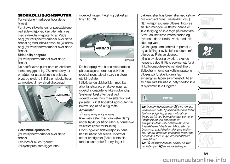 FIAT 500L 2021  Drift- og vedlikeholdshåndbok (in Norwegian) ������������������	�
��
�(��� ��
������
��:����
�
��
� ���� ��
���

�����
��+
��� � �!�
�
 ���
�
�
���
��
� ��� ��������
��
��

��

