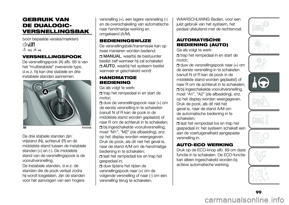 FIAT 500L LIVING 2020  Instructieboek (in Dutch) ���	������ ���
�� ����
��	���
�������
�
���	����
�9����
 �
������� ���
�����<���
��	���:
�B��B�3 �E�E�3
�������
�
���	�����
�� ��