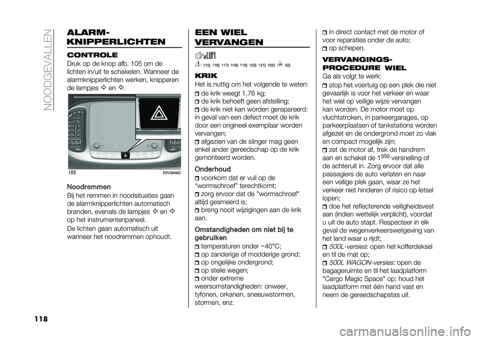 FIAT 500L LIVING 2020  Instructieboek (in Dutch) ��,�+�+��$�-�&�5���-�,
��� ��
����
��������
������ �������
�
��
�� �� �� ���� ���
� �C�� �� ��
�����	�� ���<���	 �	� ����������
