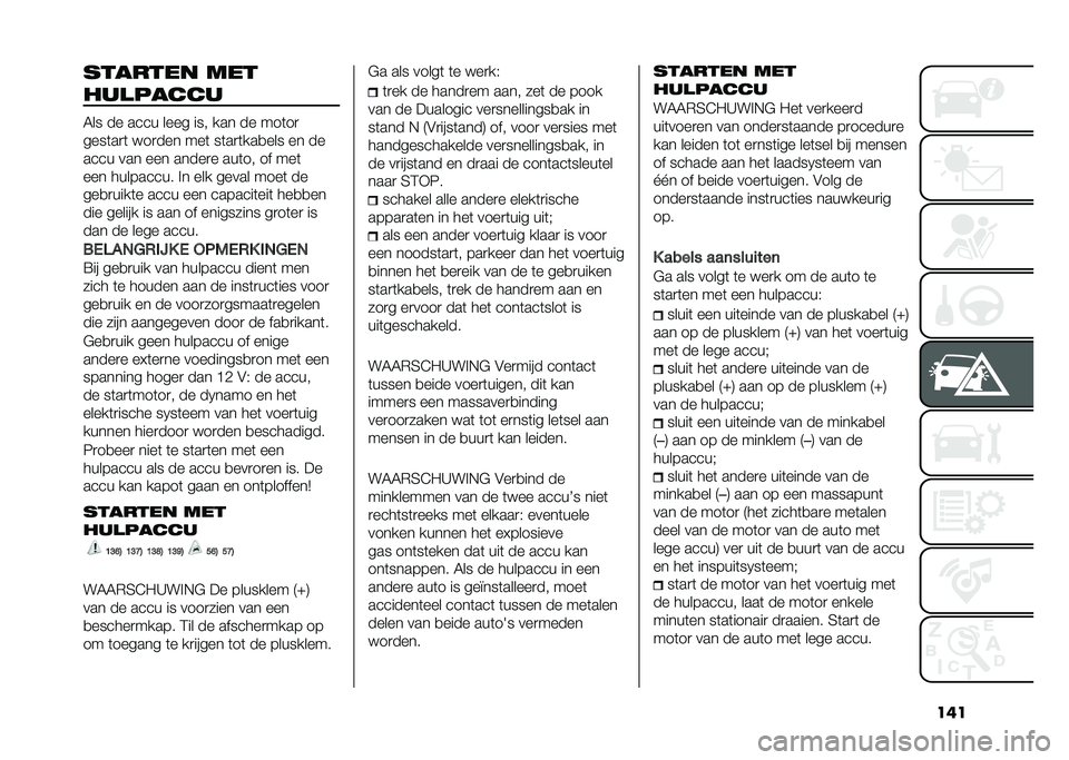 FIAT 500L LIVING 2020  Instructieboek (in Dutch) ���������� ���
���
�����
�5�� �� ���� ���� ��� ��� �� ���	��

����	��
�	 � ��
��� ���	 ��	��
�	���
��� �� ��
���� ��� ��� ��