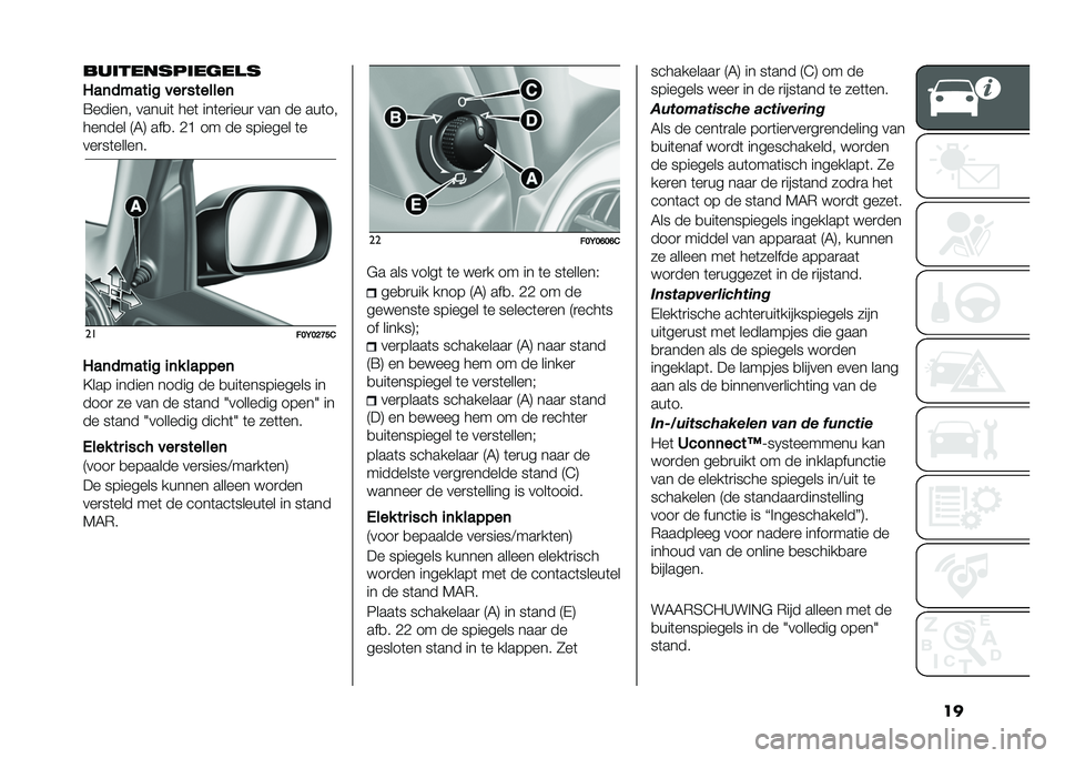 FIAT 500L LIVING 2020  Instructieboek (in Dutch) �������������	��
�
�7��	�����
� ��� �������	
�=������ ������	 ���	 ���	��
����
 ��� �� ���	��
������ �9�5�: ���
� �.�C �� �� ���