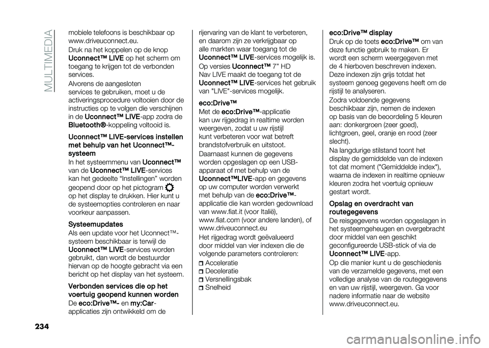 FIAT 500L LIVING 2020  Instructieboek (in Dutch) ��7�A��3�%�7�-��%�5
��� ���
���� �	�������� �� �
�������
���
 ��
� � � ���
�����������	����
��
�� �� ���	 �������� �� �� ����
�6�