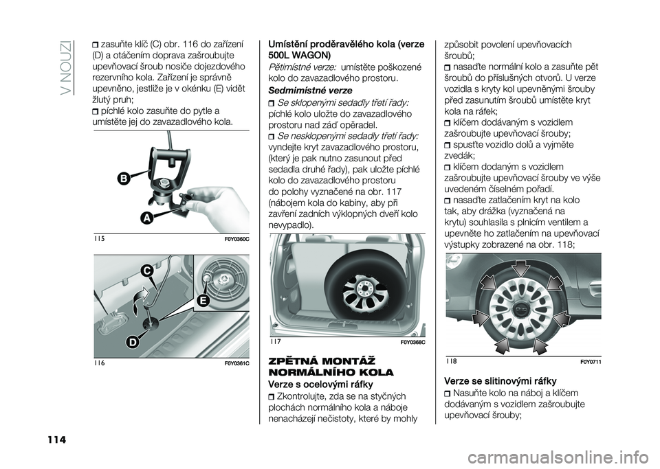FIAT 500L LIVING 2020  Návod k použití a údržbě (in Czech) ��$��&�7�G�0�O
��� �%����C��	 ���!�+ �5�P�8 ���� �L�L�U �� �%���!�%�	� �!
�5�*�8 � ����+�	� �!� ������� �%��)������
��	
���	��C����#�! �)���� � ����+