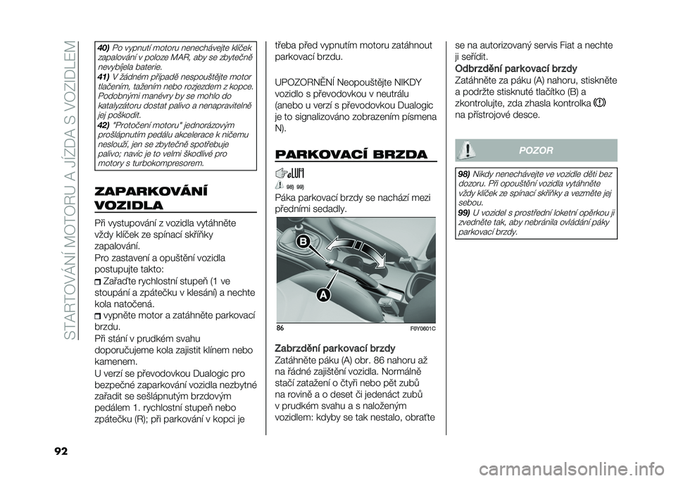 FIAT 500L LIVING 2020  Návod k použití a údržbě (in Czech) ��>��@�6��7�$�K�&�I��A�7��7�6�G��@��1�I�0�*�@��>��$�7�0�O�*��:�A
�� � �&�
�/� ���� ���! ������ � �	� �	�#����	�
��	 ���!�+�	�
�%�������� �! � �����%�	 �A�@�