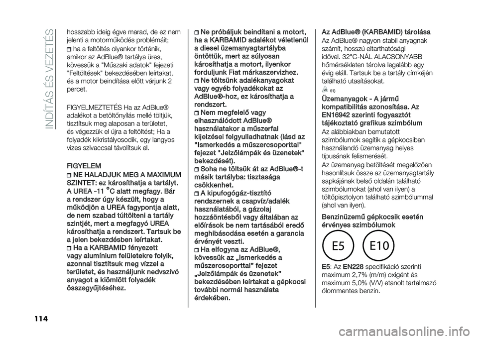 FIAT 500L LIVING 2020  Kezelési és karbantartási útmutató (in Hungarian) ���7�J�T��M�E��D�E��?�"�C�"��D�E
��� �
����� �)�) ����� ���� �(� �#� �� �� �� ���(
������� �  �(����#�(�,�	���� ��#��)���(����.
�
�  �  �+������