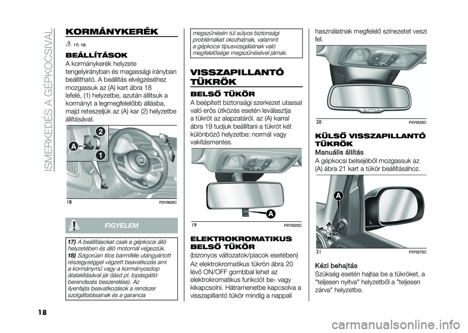 FIAT 500L LIVING 2020  Kezelési és karbantartási útmutató (in Hungarian) ���E�<�"�5��"�J�D�E����/�D�N��6�I�E��?��
�� ��	����������
�N�J�B �N�R�B
������"����	�
� �	��#�(����	��#��	 �
�������
���������#����)� � �� �