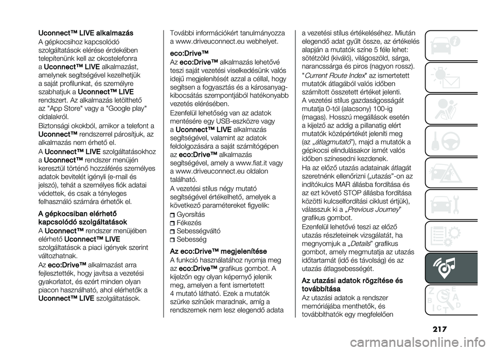 FIAT 500L LIVING 2020  Kezelési és karbantartási útmutató (in Hungarian) ���
�H�%�!����%��M ��/�E�4 ��� �������
� ����	�����
�� �	� ������*��*
��������� �����	 ����#��� ��#���	��)��
������$������	 �	��� 