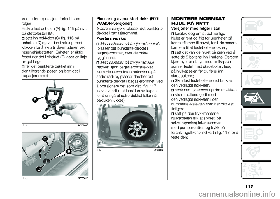 FIAT 500L LIVING 2020  Drift- og vedlikeholdshåndbok (in Norwegian) ���
��
� ���	�	��"�� ���
������� ������
�� ���
��"�	��
��(
��
�� ���� �
���
��
� �)�4�, ���� �=�=� �� �� ��
�� ���"���
��
���
� �)�0�,�# �