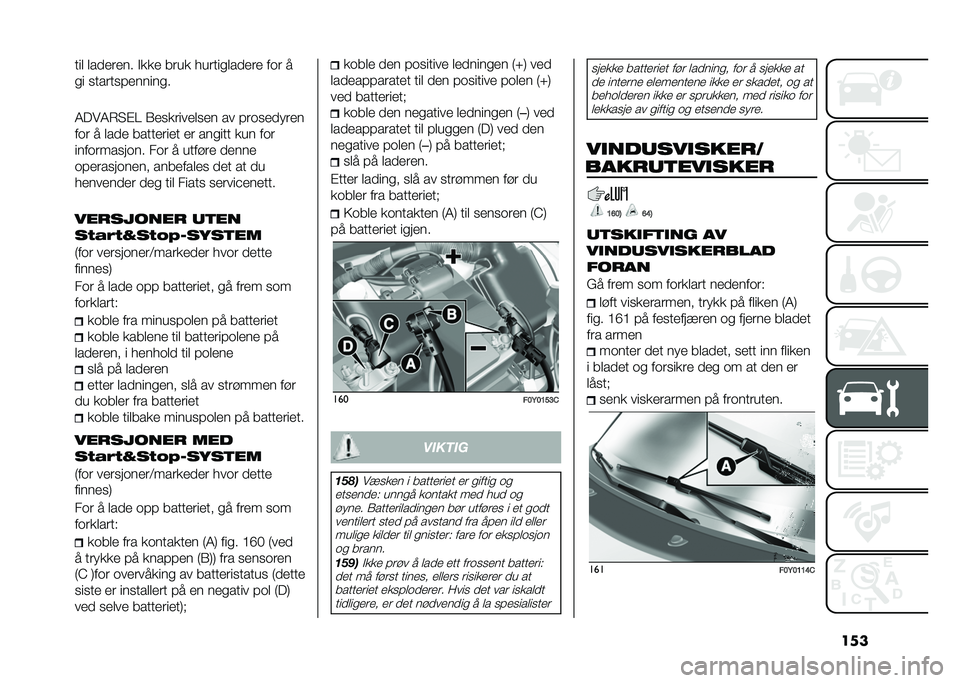 FIAT 500L LIVING 2021  Drift- og vedlikeholdshåndbok (in Norwegian) ������	 �	���
��
�� �$�
�
�
 ����
 �������	���
��
 ��� �
�� ��������
������
�4�!��4�*�3�%� �0�
��
����
�	��
� �� �����
�� ��
�
��� � �	��