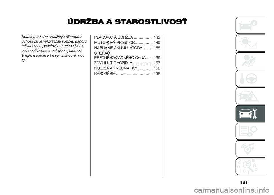 FIAT 500L LIVING 2021  Návod na použitie a údržbu (in Slovak) ���
���
��� � ����
���������
�/���	��� �*����� ��
���?��� ��������
�� ����	����� ��+�
������� �������� �*�����
��	�
�����