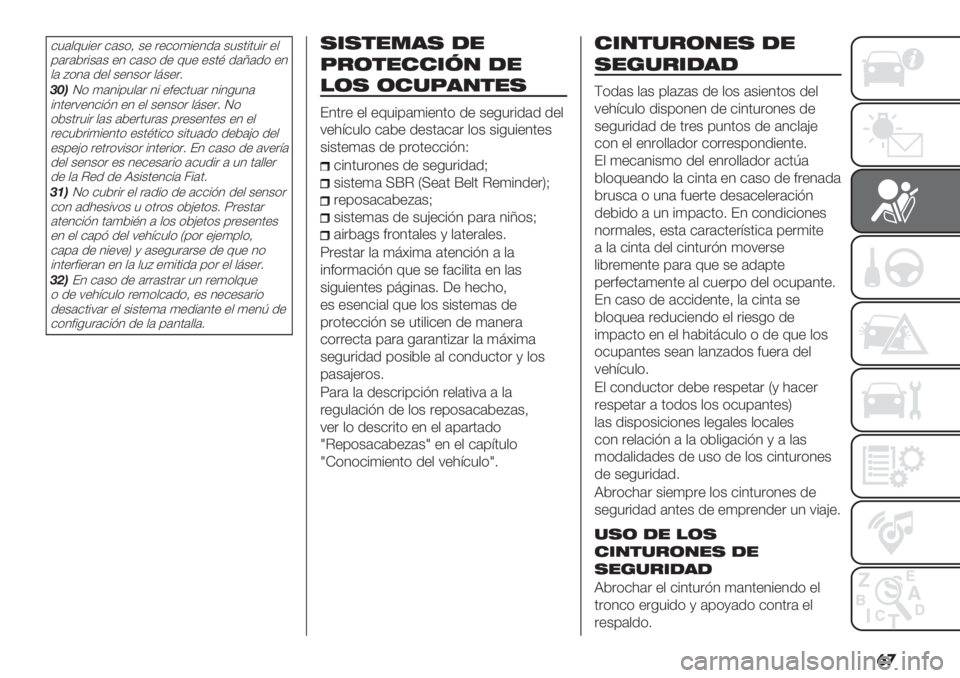 FIAT PANDA 2019  Manual de Empleo y Cuidado (in Spanish) �	�

&3($@3%". &(+*= +" ."&*)%"4/( +3+’%’3%. "$
0(.(2.%+(+ "4 &(+* /" @3" "+’B /(U(/* "4
$( D*4( /"$ +"4+*. $>+".7
.5)O* )(4%03$(. 4% "#&#