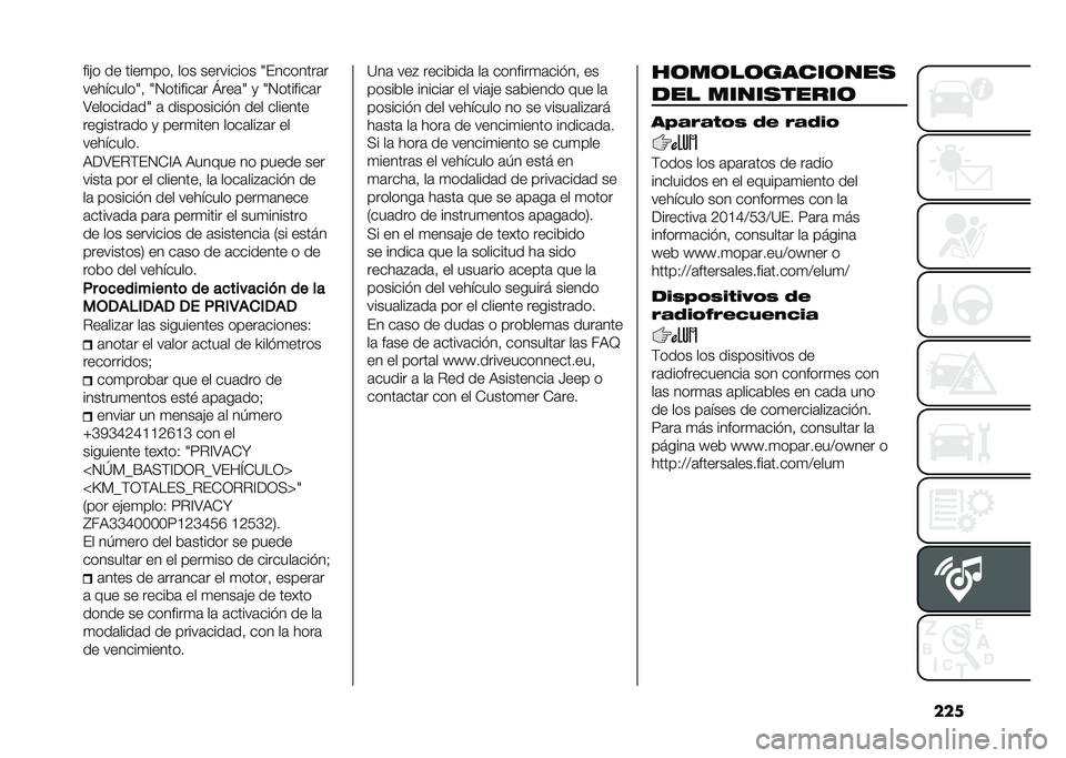 FIAT PANDA 2021  Manual de Empleo y Cuidado (in Spanish) ������(� �� ����
���  ��� ��������� �8�%�������	�
���������8�  �8�0�������	� �Z���	�8 �
 �8�0�������	�
�;�������	��8 �	 ���������