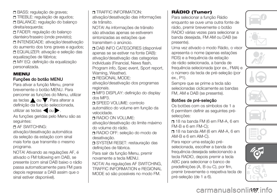 FIAT PANDA 2019  Manual de Uso e Manutenção (in Portuguese) ���

QNMMS ’*,20&@C$ -* ,’&<*"H
aVPQKPS ’*,20&@C$ -* &,2-$"H
QNKNIOPS ’*,20&@C$ -$ (&0&#@$
-+’*+.&‘*"92*’-&H
4NJPVS ’*,20&@C$ -$ (&0&#@$
-+&#.*+’$‘.’&"*+’$ U$
