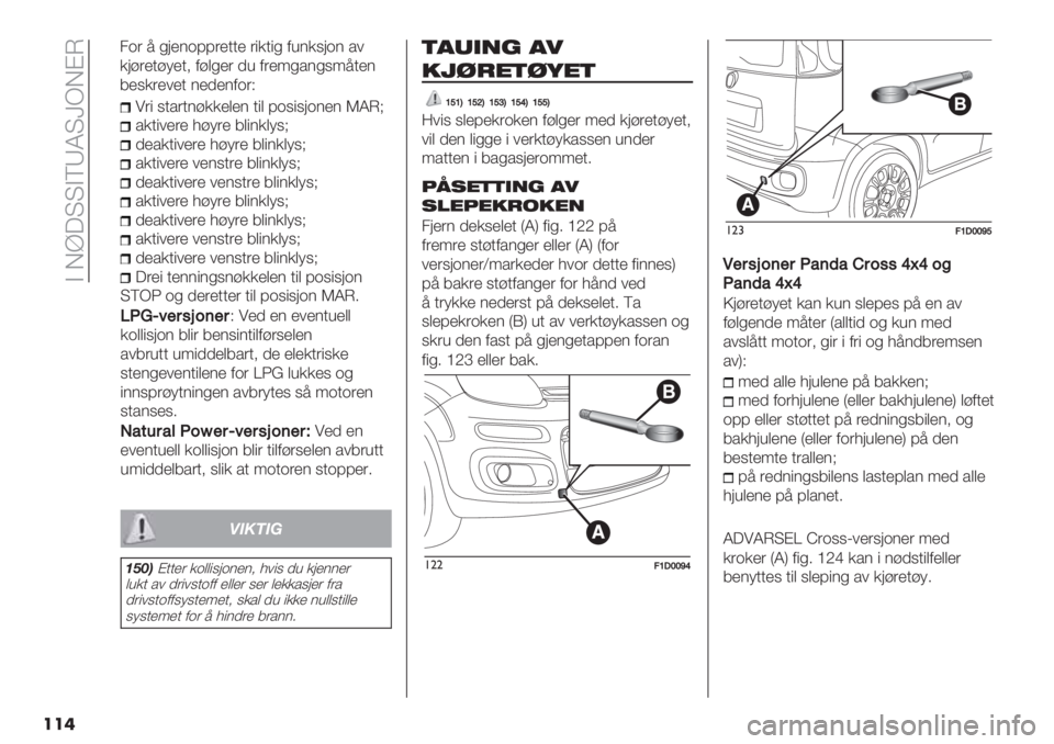FIAT PANDA 2019  Drift- og vedlikeholdshåndbok (in Norwegian)  A ;^?SSAUXWS[H;BG
���
7"3 9$#"$1/**’&’1 $3& 0)939.)1’1 VWG@
#*$3=’"’ -/>"’ 8&31*&>9@
5’#*$3=’"’ -/>"’ 8&31*&>9@
#*$3=’"’ =’19$"’ 8&31*&>