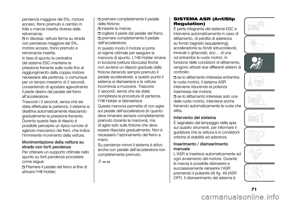 FIAT 500 2021  Libretto Uso Manutenzione (in Italian) �
���������	 �
�	������ ��� �.�T� �
��
���
�	������ ����� ����
��
� � ��	�
��� ��
����� � �
�	����	 �������
�	 �������	 ��	���	
��