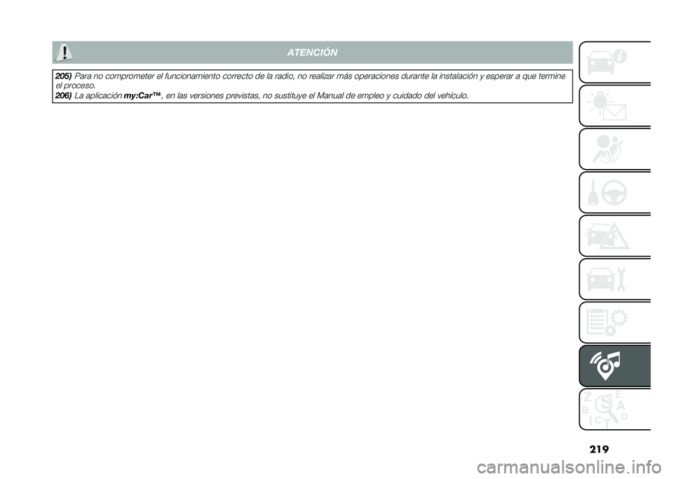FIAT 500 2021  Manual de Empleo y Cuidado (in Spanish) �����������
����
�8�	��	 �� ���
����
���� �� ��������	�
����� �������� �� ��	 ��	����  �� ���	���#�	� �
�� �����	������ ���