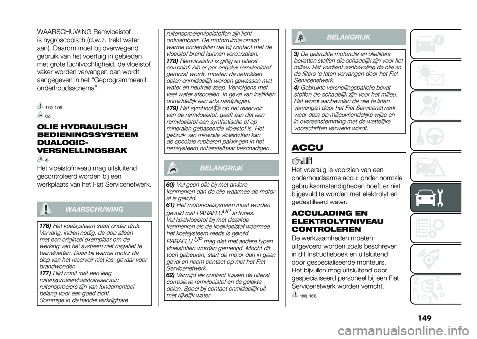 FIAT 500 2021  Instructieboek (in Dutch) �����5�5�)�2�3�-�>���!�" �)���������	��
�� ��.��
��������� �7������ �	�
���	 ���	��

����8� ����
�� ����	 �
�� ����
������
���
�
���
