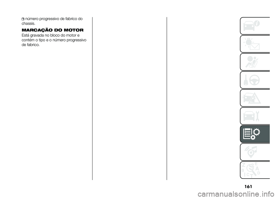 FIAT 500 2021  Manual de Uso e Manutenção (in Portuguese) ��	���4���� ����
������� �� ���	���� ��
��������
��	���	��� �� ���
��
�0��� �
������ �� �	���� �� ����� �
�����
� � ����