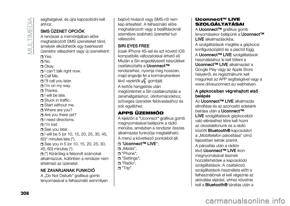 FIAT 500 2021  Kezelési és karbantartási útmutató (in Hungarian) ��;�J�9�B�=�;�E�P�=�(
��� ������������� �� ���� �	�������$�!�� �	���
��
�
���
�1��1 �	�2��3�� �9�7�0��B�
�( ����!���� � �"��"�$������#�� ��