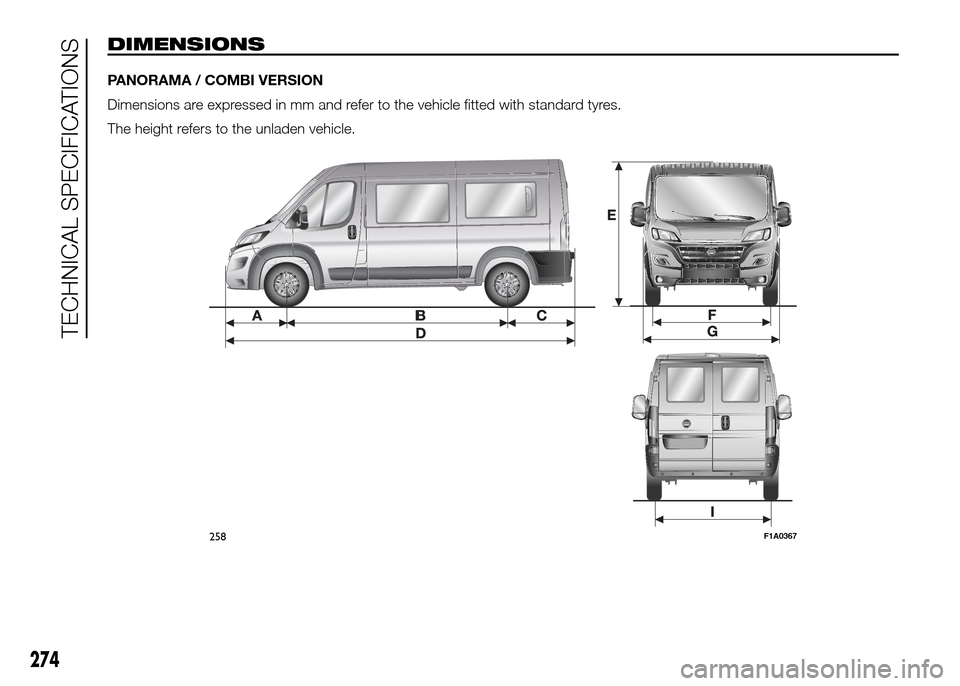 FIAT DUCATO 2015 3.G Owners Manual DIMENSIONS
P
Dimensions
The
258F1A0367
274
TECHNICAL 