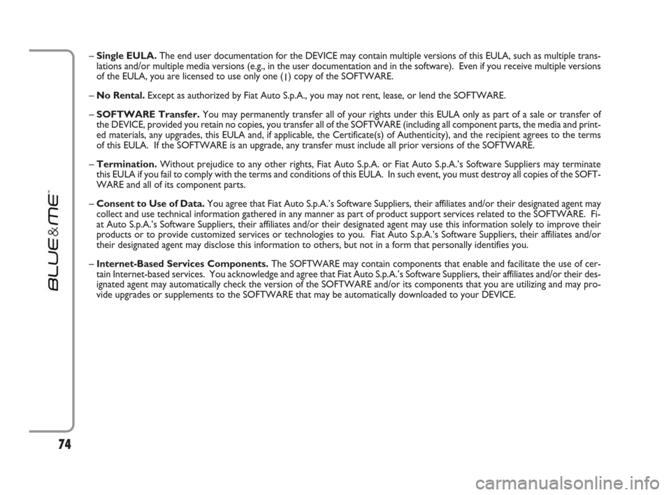 FIAT DUCATO 250 2009 3.G Blue And Me Manual – Single EULA. The end user documentation for the DEVICE may contain multiple versions of this EULA, such as multiple trans-
lations and/or multiple media versions (e.g., in the user documentation a FIAT DUCATO 250 2009 3.G Blue And Me Manual – Single EULA. The end user documentation for the DEVICE may contain multiple versions of this EULA, such as multiple trans-
lations and/or multiple media versions (e.g., in the user documentation a