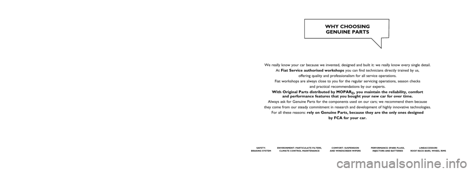 FIAT TIPO 5DOORS STATION WAGON 2017 1.G Owners Manual This Owner Handbook is intended to show the vehicles operating conditio\
ns.
For the enthusiast user who wants to have insights, curiosities and deta\
iled information about the characteristics and f FIAT TIPO 5DOORS STATION WAGON 2017 1.G Owners Manual This Owner Handbook is intended to show the vehicles operating conditio\
ns.
For the enthusiast user who wants to have insights, curiosities and deta\
iled information about the characteristics and f