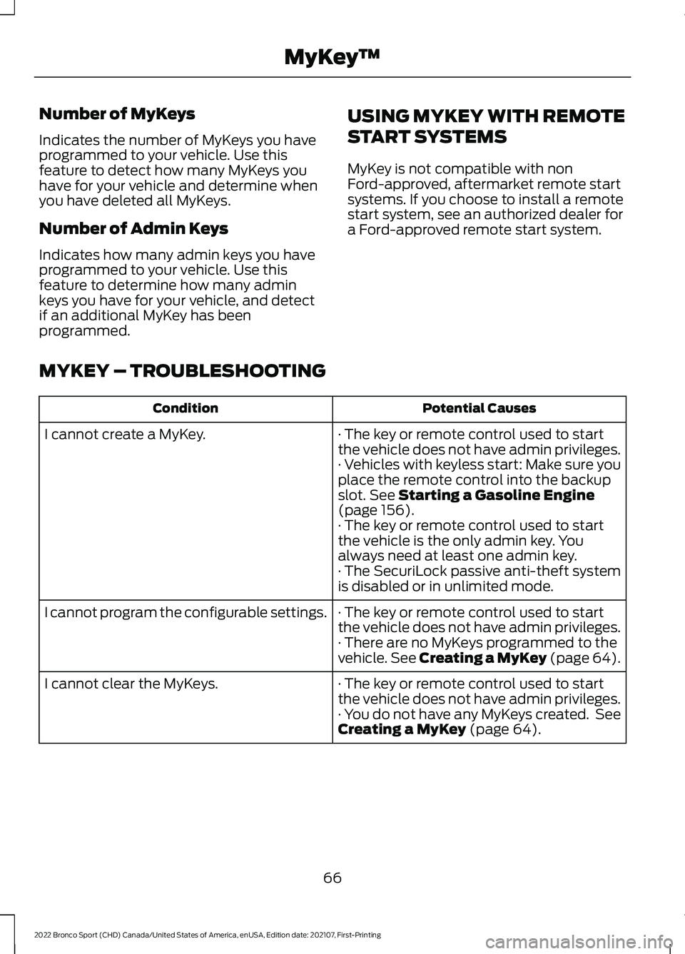FORD BRONCO SPORT 2022  Owners Manual Number of MyKeys
Indicates the number of MyKeys you have
programmed to your vehicle. Use this
feature to detect how many MyKeys you
have for your vehicle and determine when
you have deleted all MyKeys