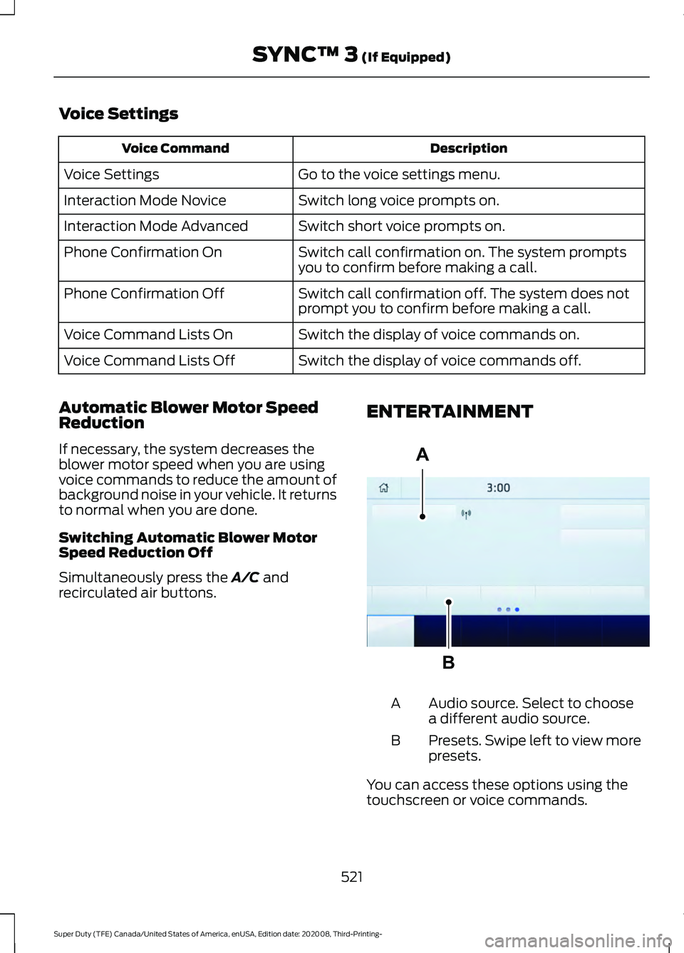 FORD F-550 2021  Owners Manual Voice Settings
Description
Voice Command
Go to the voice settings menu.
Voice Settings
Switch long voice prompts on.
Interaction Mode Novice
Switch short voice prompts on.
Interaction Mode Advanced
Sw