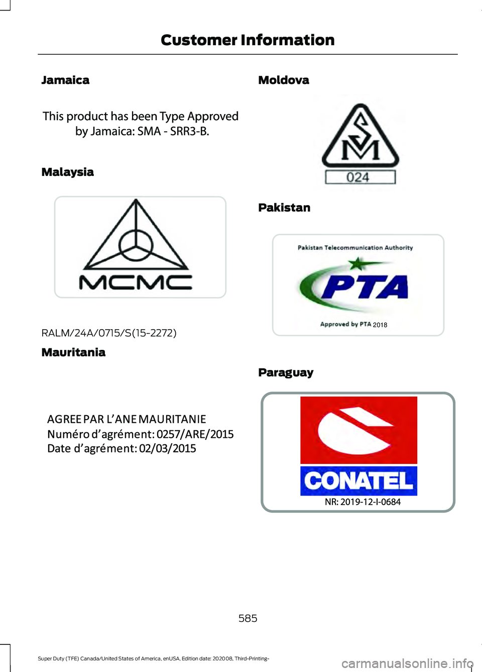 FORD F-550 2021  Owners Manual Jamaica
Malaysia
RALM/24A/0715/S(15-2272)
Mauritania Moldova
Pakistan
Paraguay
585
Super Duty (TFE) Canada/United States of America, enUSA, Edition date: 202008, Third-Printing- Customer InformationE3