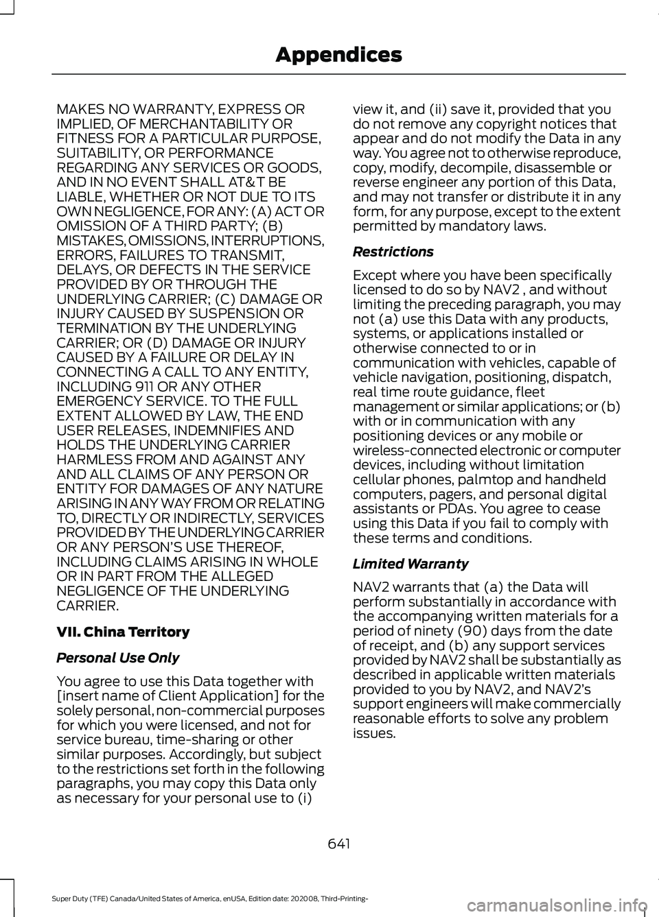 FORD F-550 2021  Owners Manual MAKES NO WARRANTY, EXPRESS OR
IMPLIED, OF MERCHANTABILITY OR
FITNESS FOR A PARTICULAR PURPOSE,
SUITABILITY, OR PERFORMANCE
REGARDING ANY SERVICES OR GOODS,
AND IN NO EVENT SHALL AT&T BE
LIABLE, WHETHE