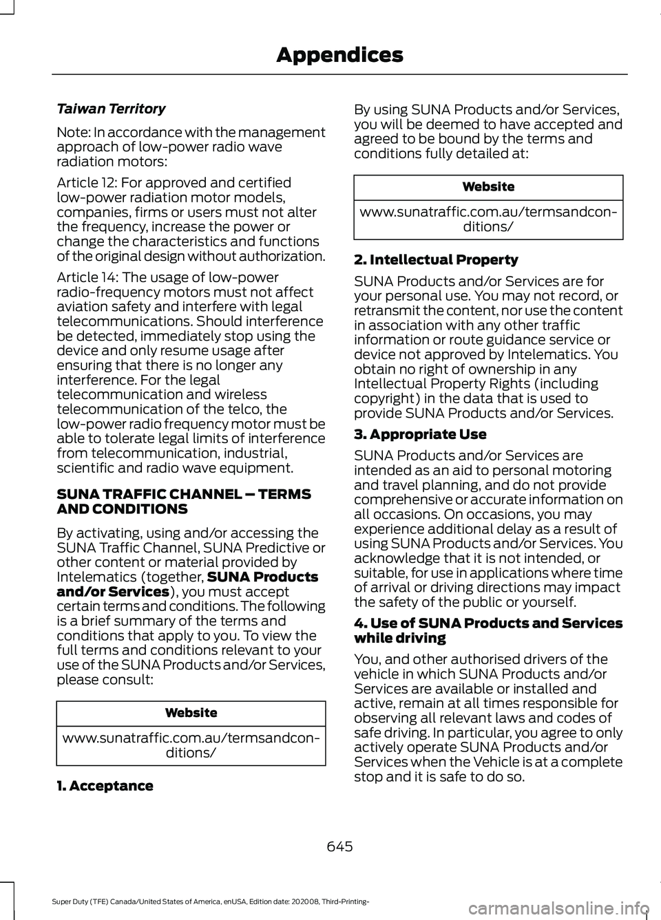 FORD F-550 2021  Owners Manual Taiwan Territory
Note: In accordance with the management
approach of low-power radio wave
radiation motors:
Article 12: For approved and certified
low-power radiation motor models,
companies, firms or