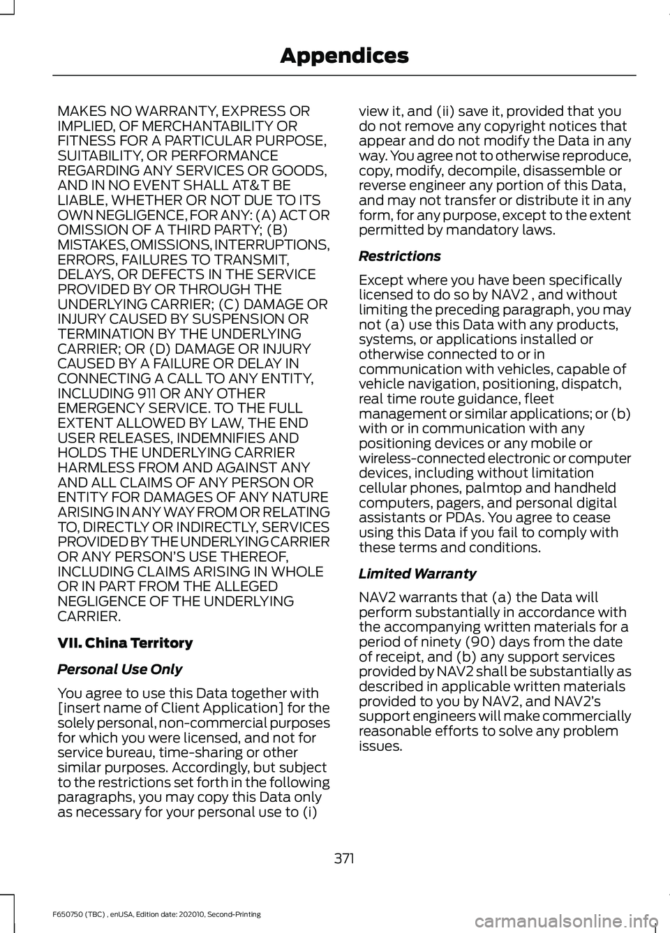 FORD F650/750 2021 Owners Manual MAKES NO WARRANTY, EXPRESS OR
IMPLIED, OF MERCHANTABILITY OR
FITNESS FOR A PARTICULAR PURPOSE,
SUITABILITY, OR PERFORMANCE
REGARDING ANY SERVICES OR GOODS,
AND IN NO EVENT SHALL AT&T BE
LIABLE, WHETHE FORD F650/750 2021 Owners Manual MAKES NO WARRANTY, EXPRESS OR
IMPLIED, OF MERCHANTABILITY OR
FITNESS FOR A PARTICULAR PURPOSE,
SUITABILITY, OR PERFORMANCE
REGARDING ANY SERVICES OR GOODS,
AND IN NO EVENT SHALL AT&T BE
LIABLE, WHETHE