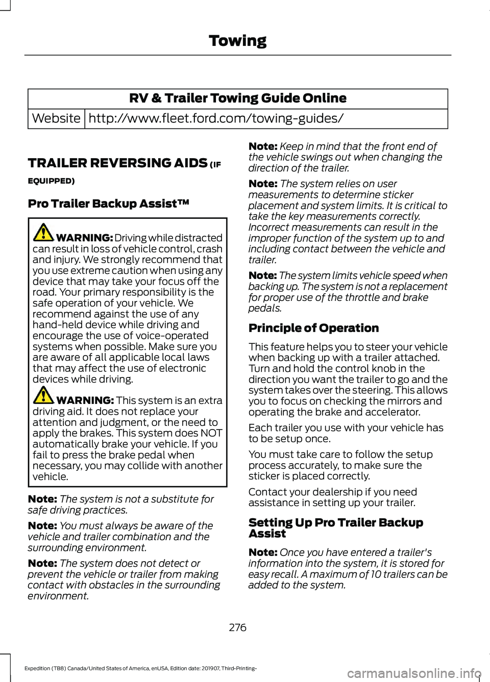 FORD EXPEDITION 2020 Owners Manual RV & Trailer Towing Guide Online
http://www.fleet.ford.com/towing-guides/
Website
TRAILER REVERSING AIDS (IF
EQUIPPED)
Pro Trailer Backup Assist™ WARNING: Driving while distracted
can result in loss FORD EXPEDITION 2020 Owners Manual RV & Trailer Towing Guide Online
http://www.fleet.ford.com/towing-guides/
Website
TRAILER REVERSING AIDS (IF
EQUIPPED)
Pro Trailer Backup Assist™ WARNING: Driving while distracted
can result in loss