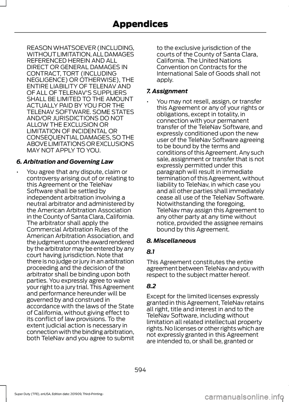 FORD F-350 2020  Owners Manual REASON WHATSOEVER (INCLUDING,
WITHOUT LIMITATION, ALL DAMAGES
REFERENCED HEREIN AND ALL
DIRECT OR GENERAL DAMAGES IN
CONTRACT, TORT (INCLUDING
NEGLIGENCE) OR OTHERWISE), THE
ENTIRE LIABILITY OF TELENA