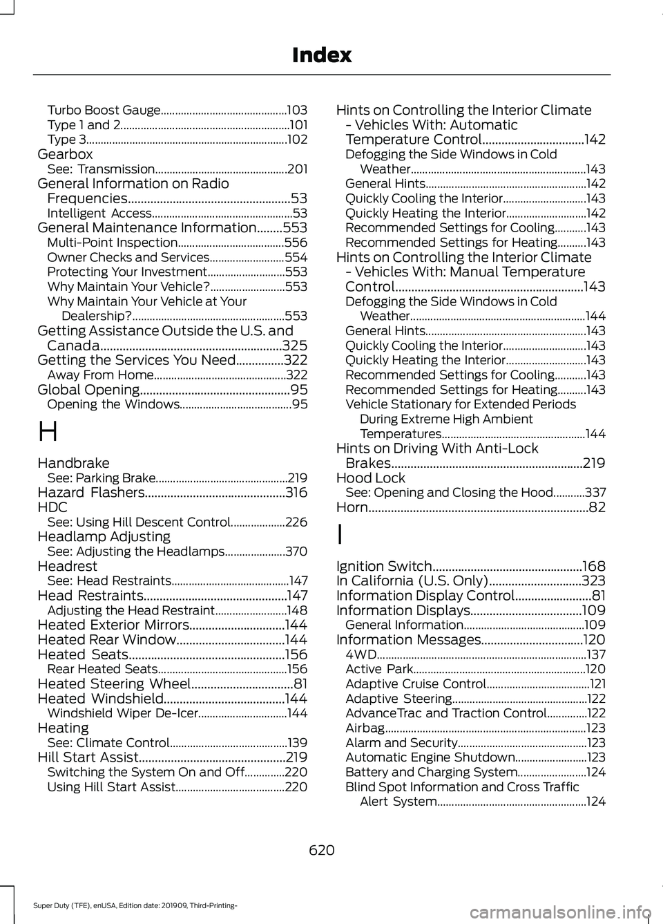 FORD F-350 2020  Owners Manual Turbo Boost Gauge............................................
103
Type 1 and 2........................................................... 101
Type 3....................................................