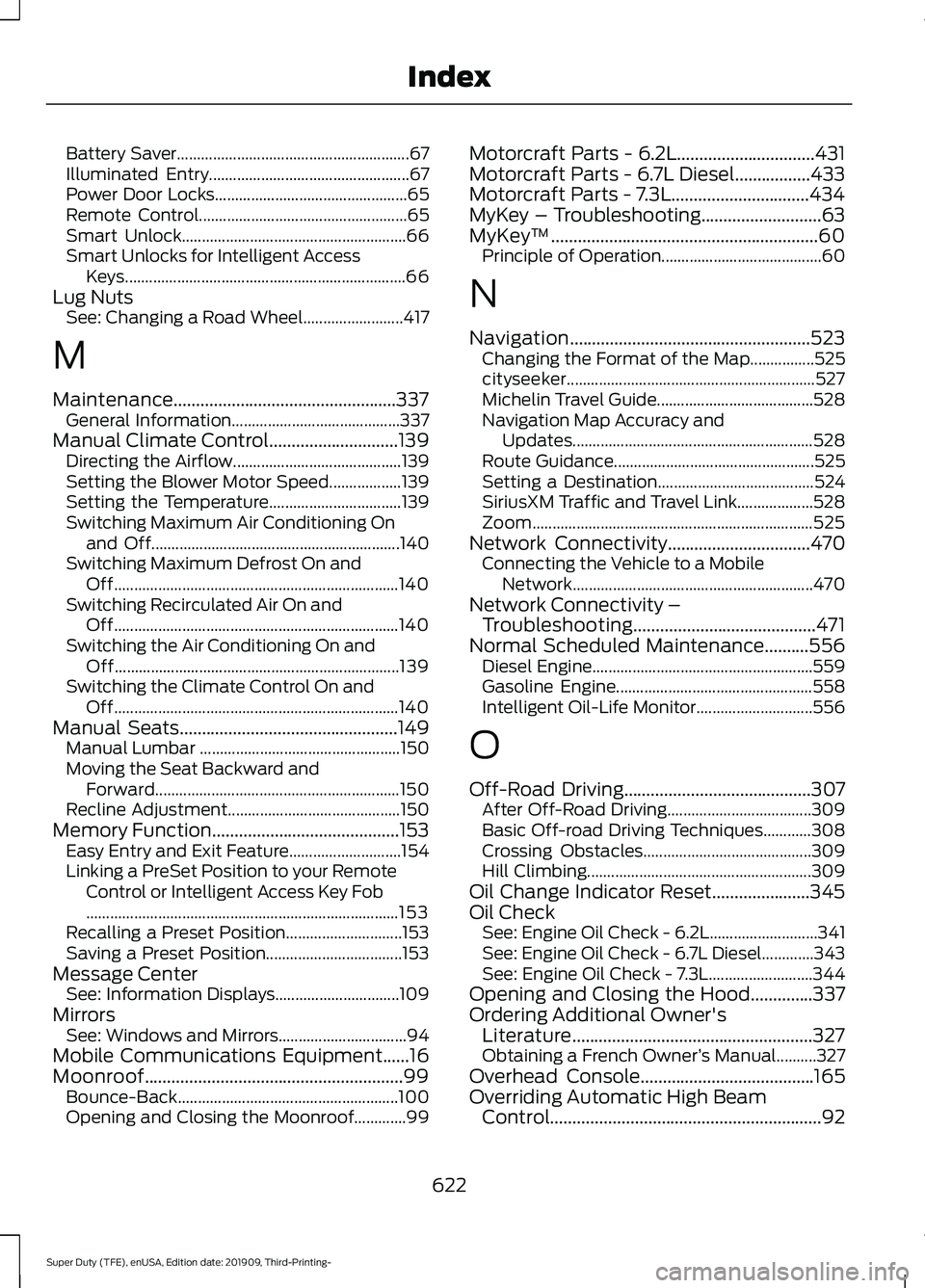 FORD F-350 2020  Owners Manual Battery Saver..........................................................
67
Illuminated Entry.................................................. 67
Power Door Locks......................................